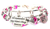 Ill Remember My Moms Hugs Forever 2 Piece Collection