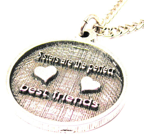 Sisters Are The Perfect Best Friends With Hearts Circle Single Charm Necklace