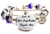 Love Is Not Complicated People Are 2 Piece Collection