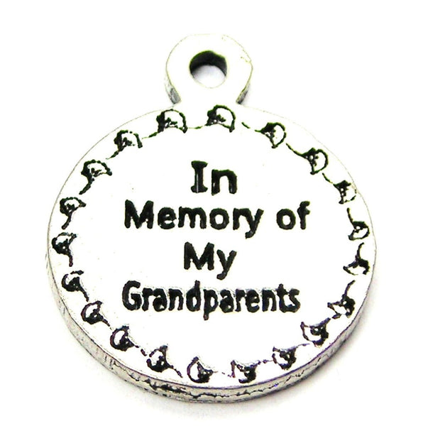 In Memory Of My Grandparents Genuine American Pewter Charm
