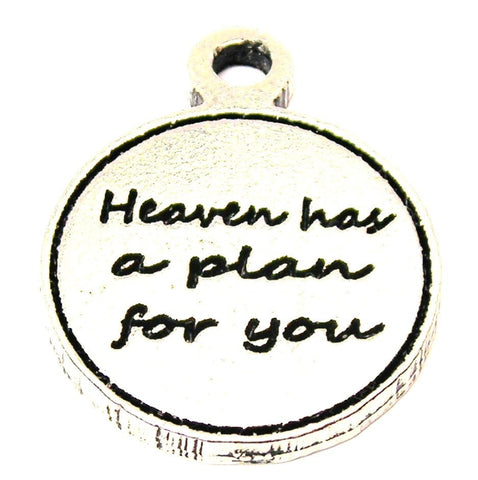 Heaven Has A Plan For You Genuine American Pewter Charm