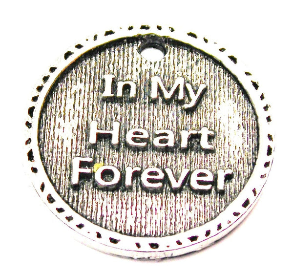 In My Heart Forever Genuine American Pewter Charm