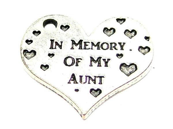 In Memory Of My Aunt Genuine American Pewter Charm