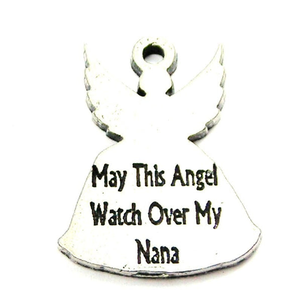May This Angel Watch Over My Nana Genuine American Pewter Charm