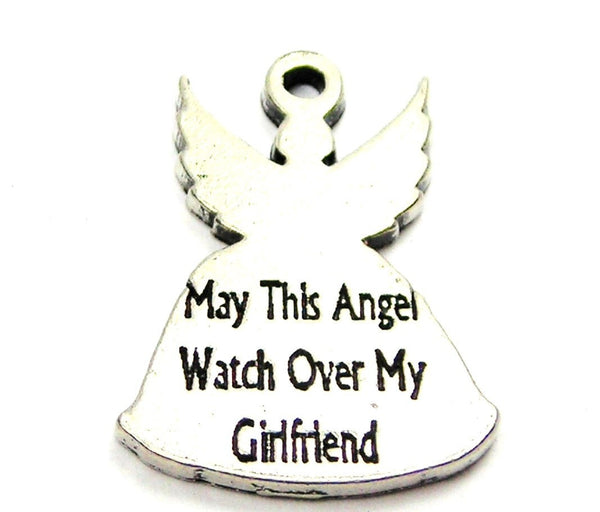 May This Angel Watch Over My Girlfriend Genuine American Pewter Charm