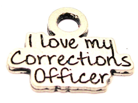 I Love My Corrections Officer Genuine American Pewter Charm