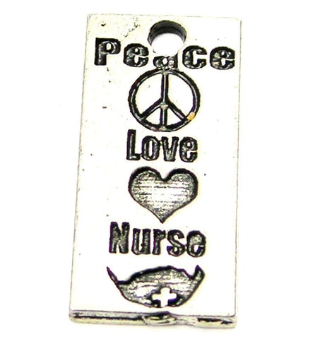 Peace Love Nurse Genuine American Pewter Charm