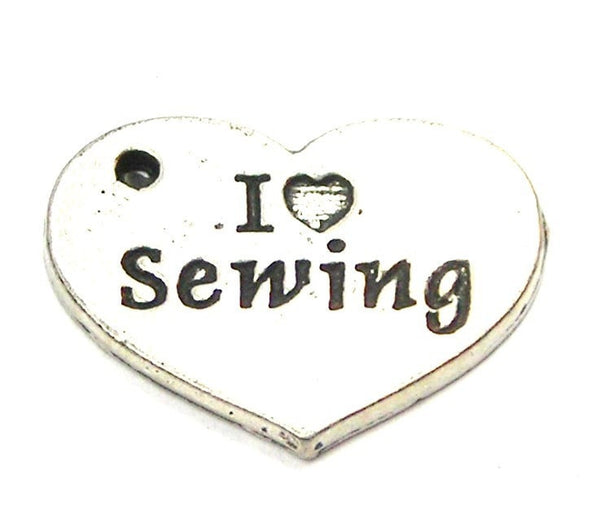 I Love Sewing Genuine American Pewter Charm