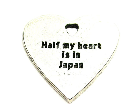 Half My Heart Is In Japan Genuine American Pewter Charm