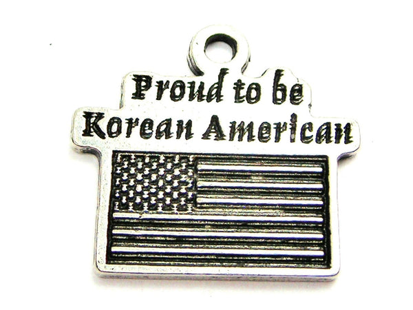 Proud To Be Korean American Genuine American Pewter Charm