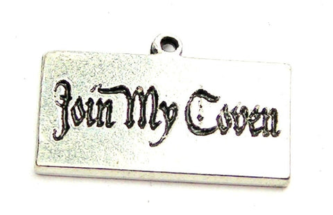 Join My Coven Genuine American Pewter Charm