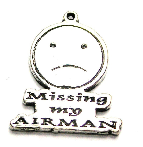 Missing My Airman Genuine American Pewter Charm