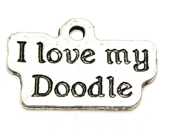 I Love My Doodle Genuine American Pewter Charm