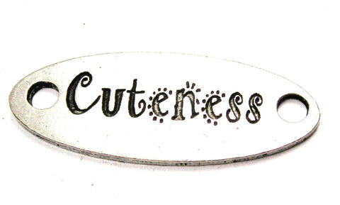 Cuteness - 2 Hole Connector Genuine American Pewter Charm