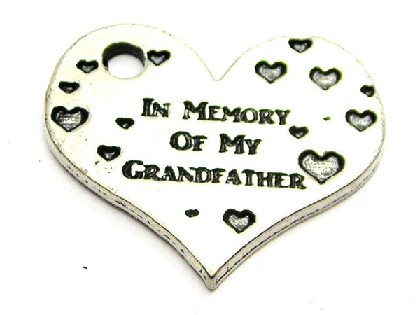 In Memory Of My Grandfather Genuine American Pewter Charm