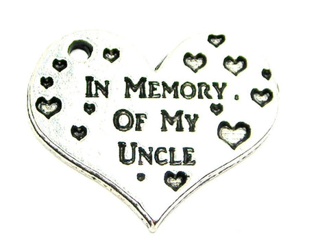 In Memory Of My Uncle Genuine American Pewter Charm