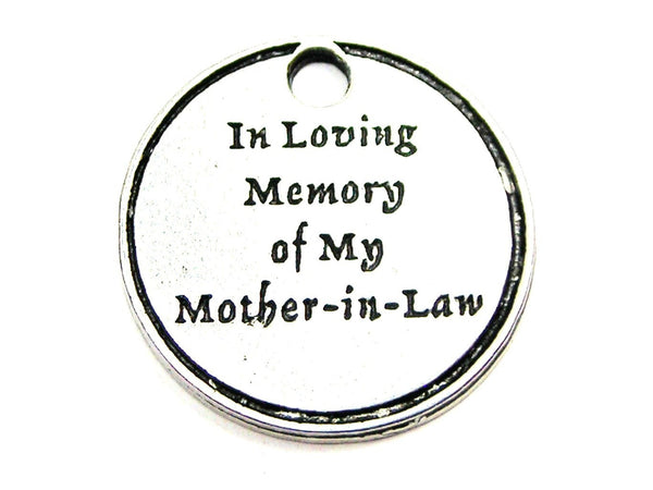 In Loving Memory Of My Mother-In-Law Genuine American Pewter Charm