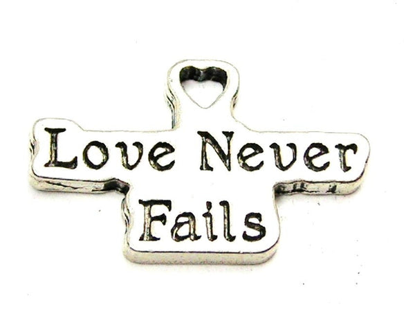 Love Never Fails Genuine American Pewter Charm