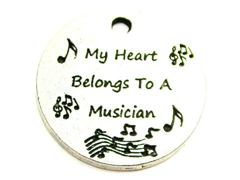My Heart Belongs To A Musician Genuine American Pewter Charm
