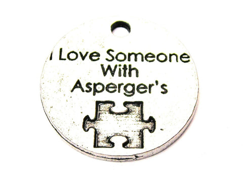 I Love Someone With Asperger's Genuine American Pewter Charm