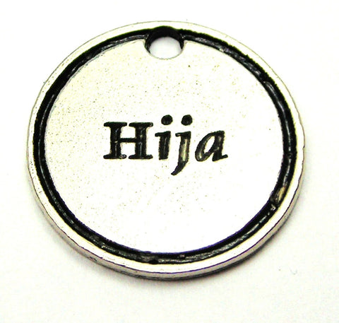 Hija Daughter Genuine American Pewter Charm