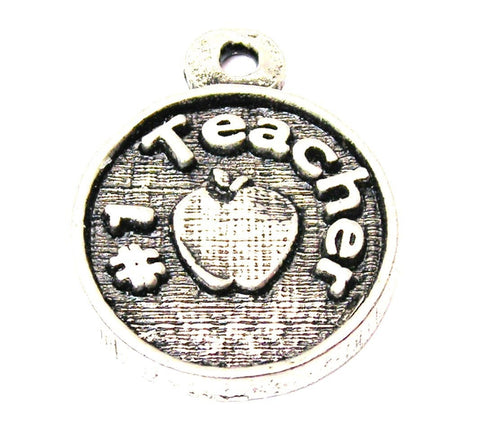 #1 Teacher Circle Genuine American Pewter Charm - Charms - Chubby Chico Charms