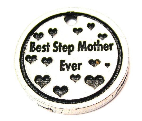 Best Step Mother Ever Genuine American Pewter Charm