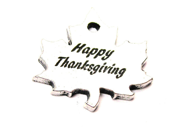 Happy Thanksgiving Leaf Genuine American Pewter Charm