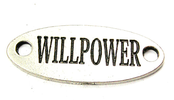 Willpower - 2 Hole Connector Genuine American Pewter Charm