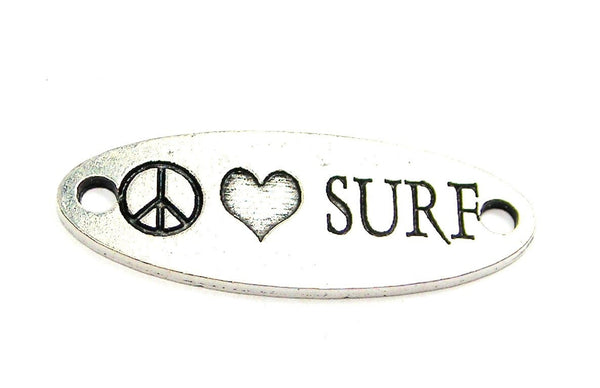Peace Love Surf - 2 Hole Connector Genuine American Pewter Charm