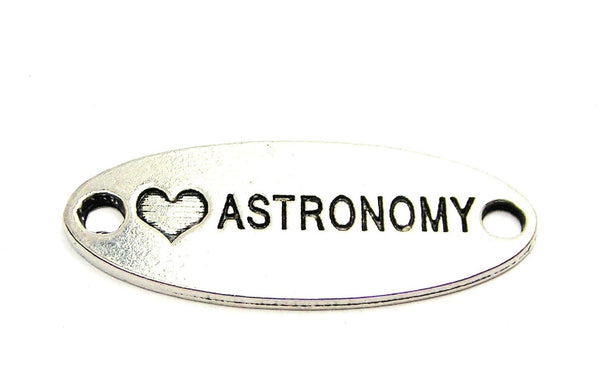 Love Astronomy - 2 Hole Connector Genuine American Pewter Charm