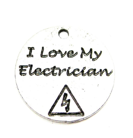 I Love My Electrician Circle Genuine American Pewter Charm