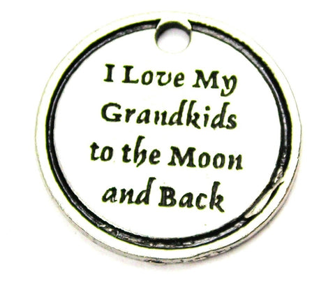 I Love My Grandkids To The Moon And Back Genuine American Pewter Charm