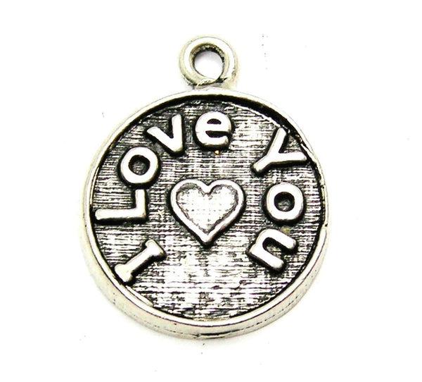 I Love You Deep Circle Genuine American Pewter Charm