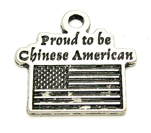 Proud To Be Chinese American Genuine American Pewter Charm