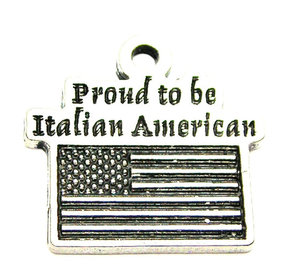 Proud To Be Italian American Genuine American Pewter Charm