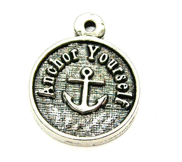 Anchor Yourself Genuine American Pewter Charm