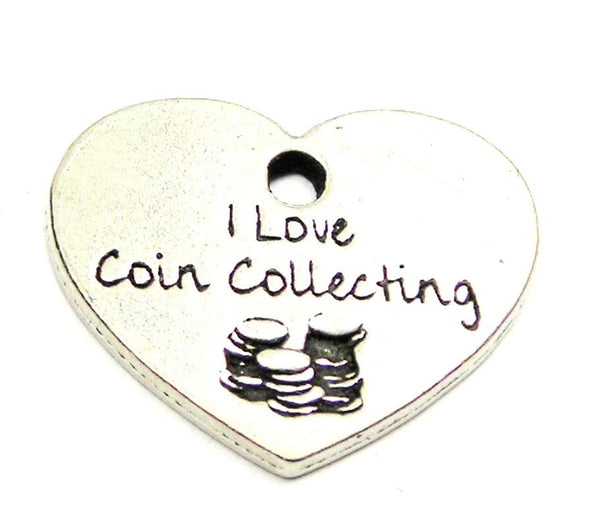 I Love Coin Collecting Genuine American Pewter Charm