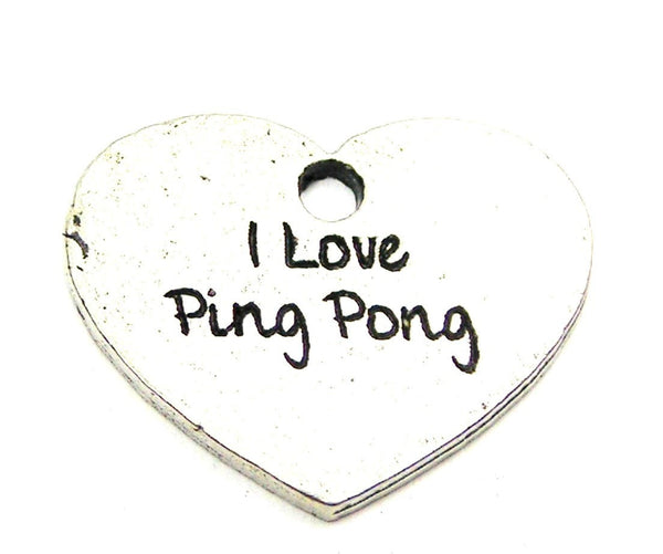 I Love Ping Pong Genuine American Pewter Charm