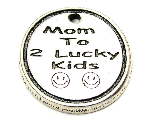 Mom To 2 Lucky Kids Genuine American Pewter Charm