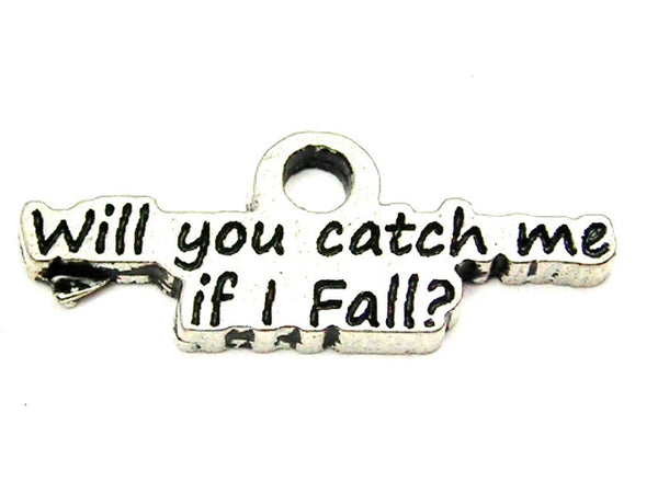 Will You Catch Me If I Fall Genuine American Pewter Charm