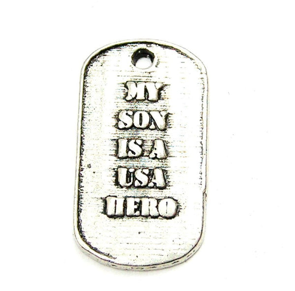 My Son Is A USA Hero Genuine American Pewter Charm