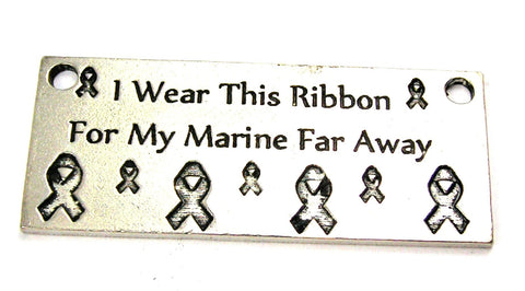 I Wear This Ribbon For My Marine Far Away Platform