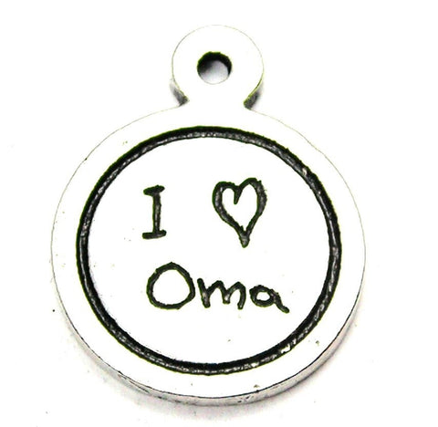 I Love Oma Child Handwriting Genuine American Pewter Charm Genuine American Pewter Charm