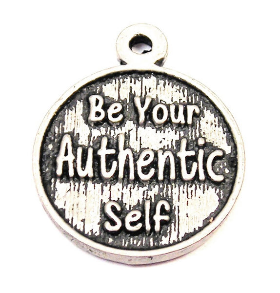 Be Your Authentic Self Genuine American Pewter Charm