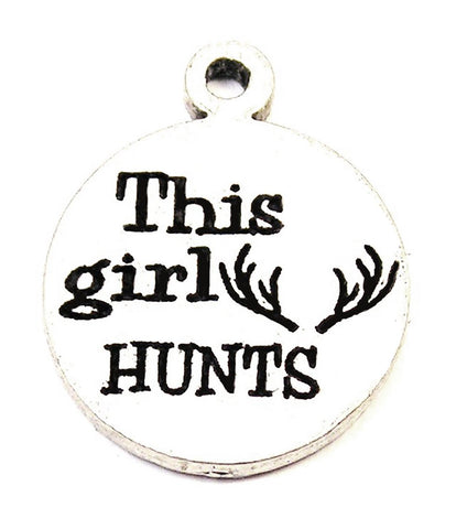 This Girl Hunts Genuine American Pewter Charm