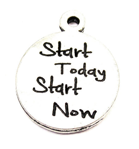 Start Today Start Now Genuine American Pewter Charm