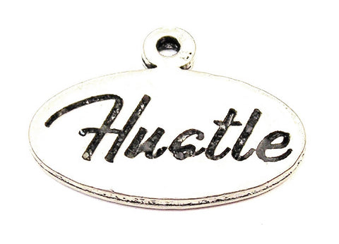 Hustle Genuine American Pewter Charm