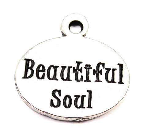 Beautiful Soul Genuine American Pewter Charm