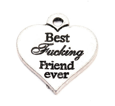 Best F*cking Friend Ever Genuine American Pewter Charm